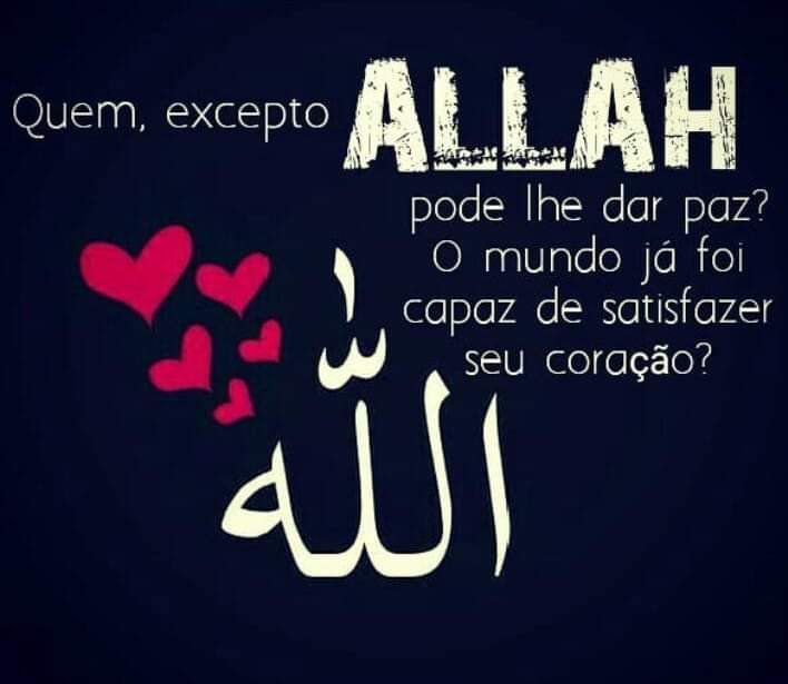 A Satisfação e Paz de Allah!