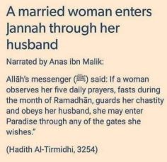 A married woman enter Jannah though her husband.