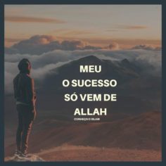 O sucesso só vem de Allah.