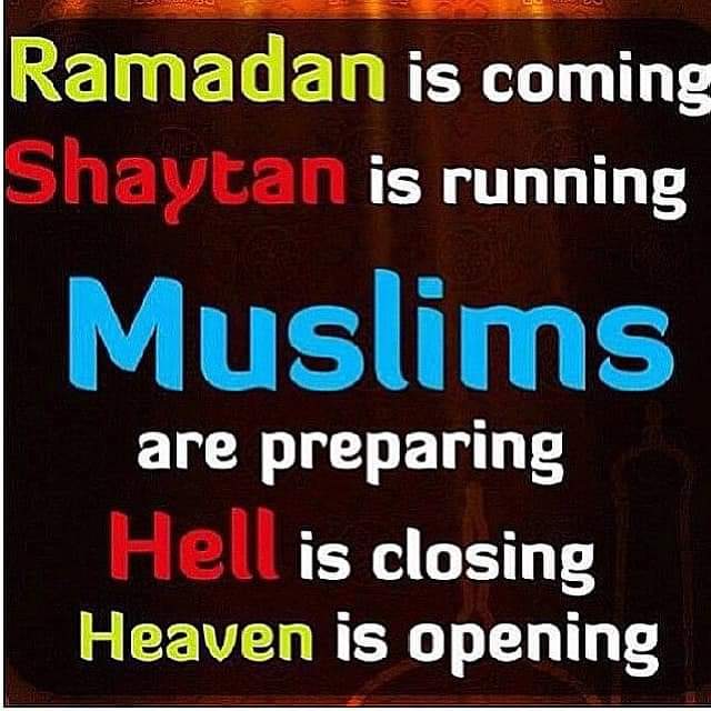 Ramadan is coming shaytan is running